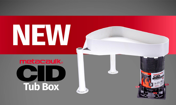 New Metacaulk CID Tub Box Kits Provide Firestop Penetration for Plastic and Metal Drain Pipes. 